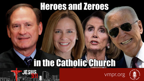 05 Jul 22, Jesus 911: Heroes and Zeroes in the Catholic Church