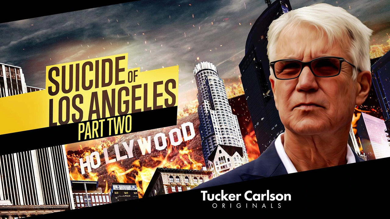 Tucker Carlson Originals S02E03 - Suicide of Los Angeles: Part 2