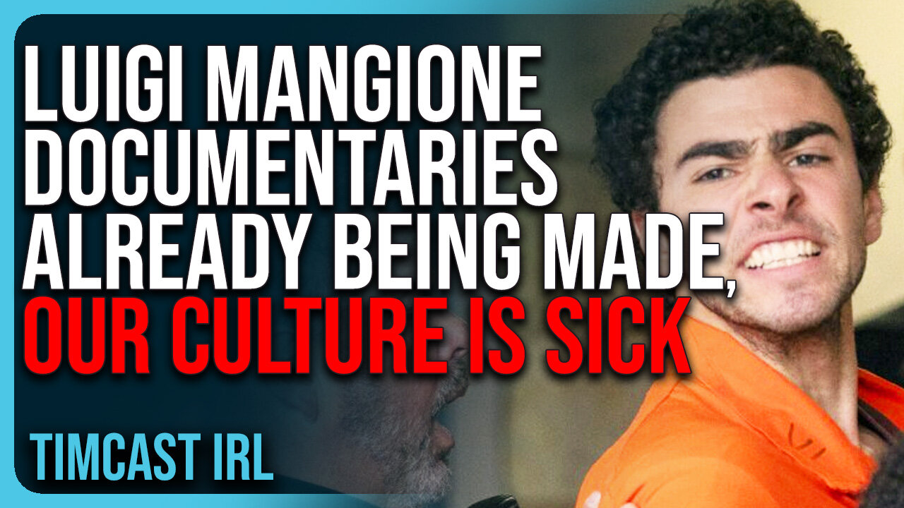 Two Luigi Mangione Documentaries ALREADY BEING MADE, Our Culture Is Desperate & SICK