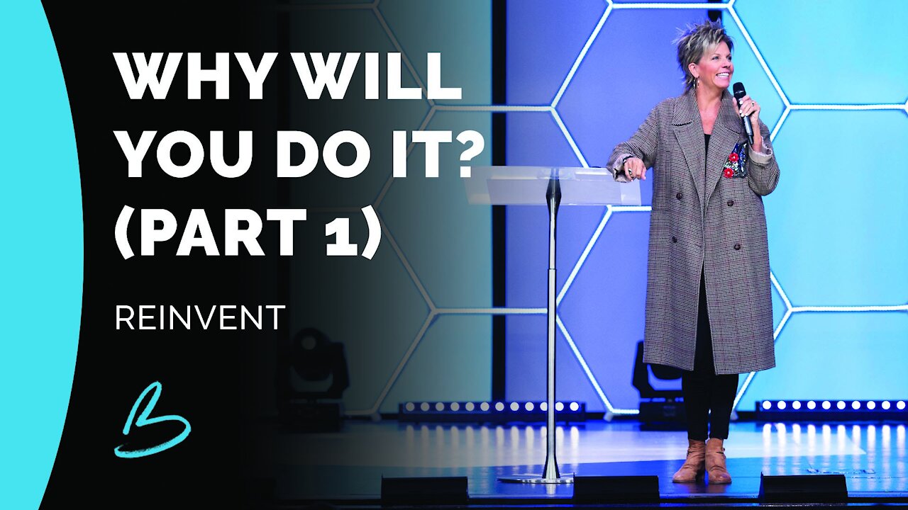 Reinvent | Why Will You Do It? (Part 1)