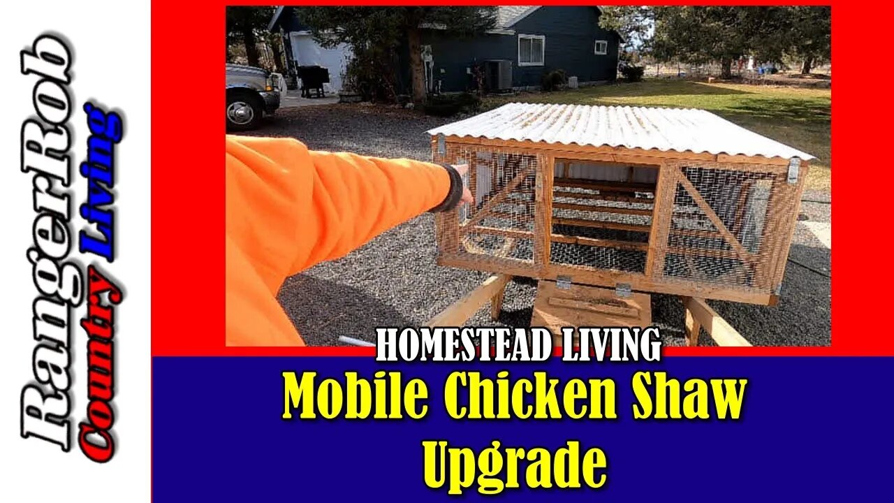 Homestead Mobile Chicken Shaw Upgrade