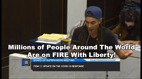 Millions of People Around The World Are on FIRE With Liberty!