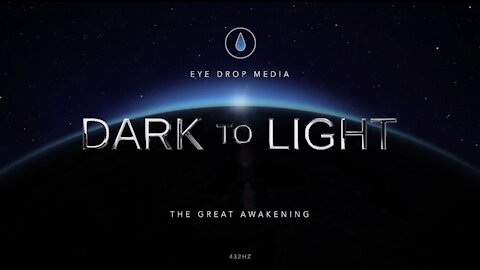 Jul 6 2021 - Eye Drop Media - Dark To Light