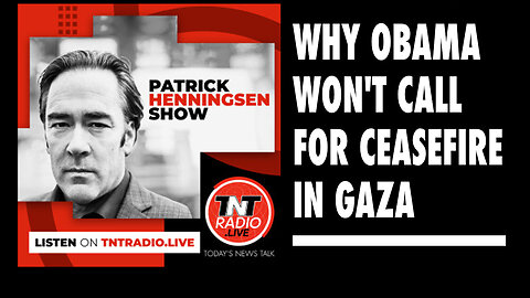 Henningsen: ‘Why Obama Won’t Call for Ceasefire in Gaza’