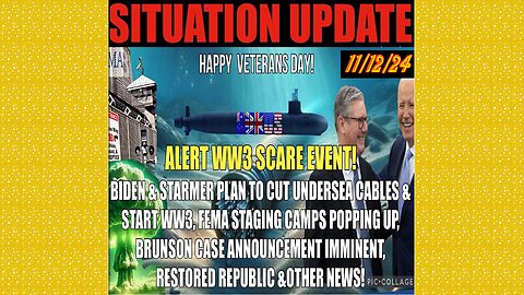 SITUATION UPDATE 11/12/24 - No way out, BIDEN Sabotage Internet, Brunson Case, Fema Camps