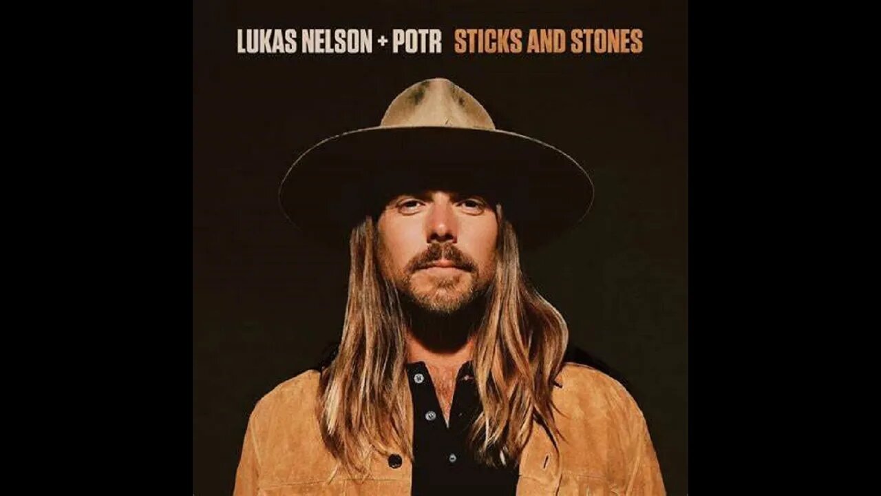 Sticks and Stones - Lukas Nelson & Promise of the Real - Crítica