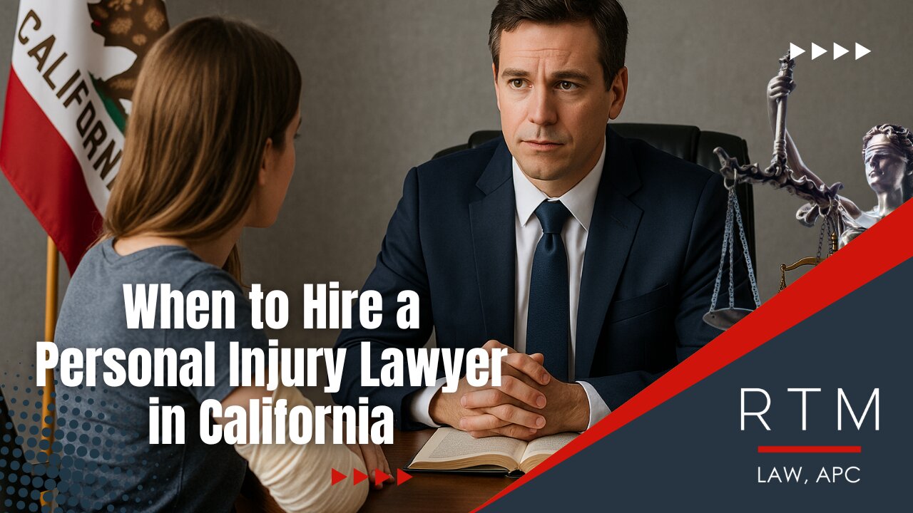 When to Hire a Personal Injury Lawyer in California