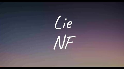NF - Lie (Lyrics)