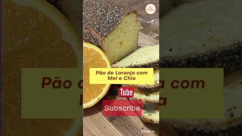 #shorts - O Melhor pão de Laranja com Mel