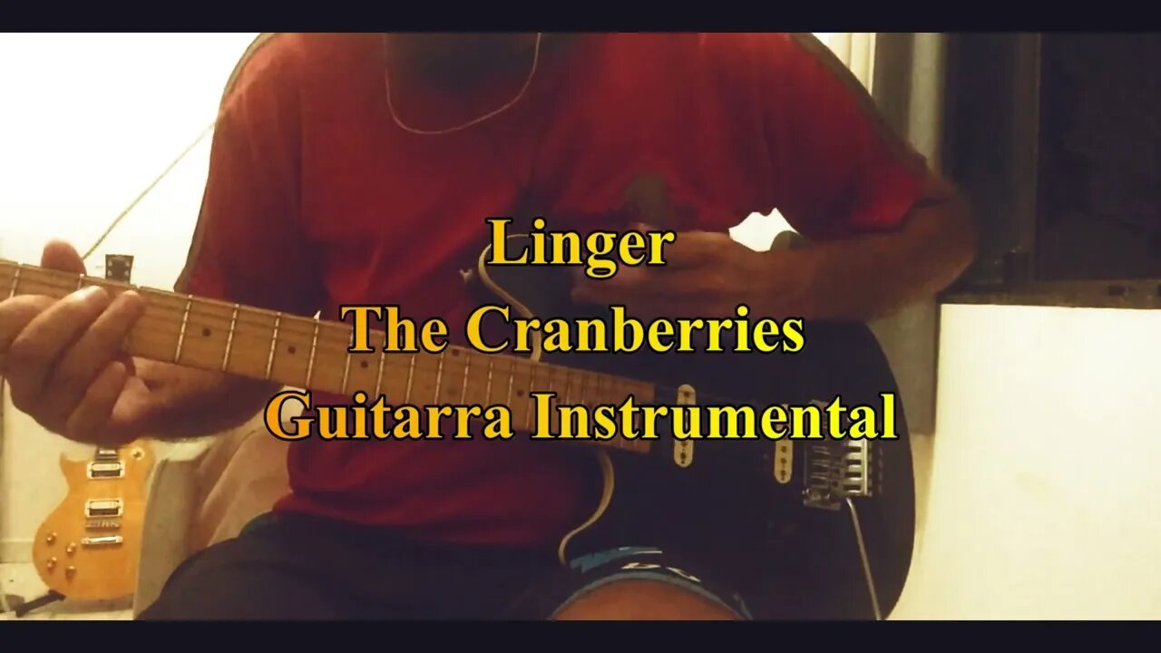 Linger - The Cranberries - Guitarra Instrumental