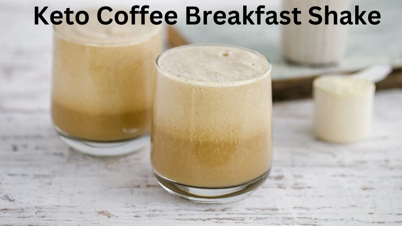 How To Make Keto Coffee Breakfast Shake