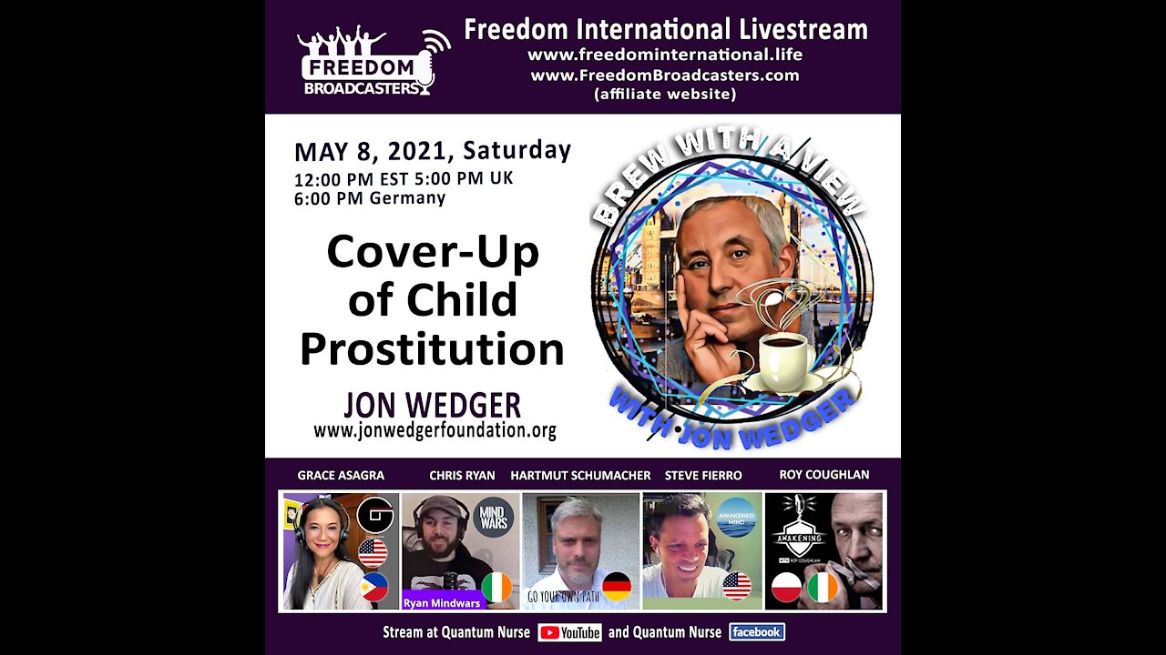 Jon Wedger-"Cover Up in Child Prostitution" @Quantum Nurse Freedom International Livestream