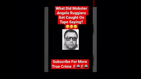 What Did Mobster Angelo Ruggiero Get Caught On Tape Saying? 🫢 #truecrime #mafia #fbi #Gambino