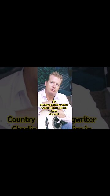 RIP Charlie Robison #celebritynews