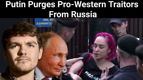 Nick Fuentes || Putin Purges Pro-Western Traitors From Russia