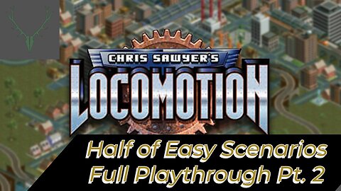 Locomotion Playthrough Pt. 2 Half of the Easy Scenarios *No commentary*