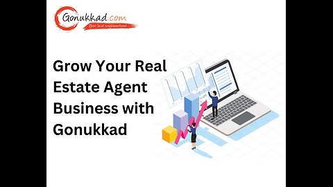 Grow Your Real Estate Agent Business with Gonukkad