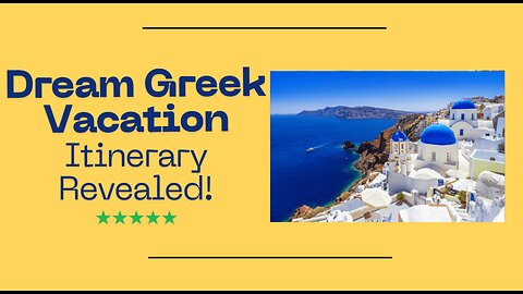 Your Dream Greek Vacation Perfect 10-Day Itinerary Revealed!