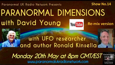 Ronald Kinsella talks to David Young on 'Paranormal Dimensions'.