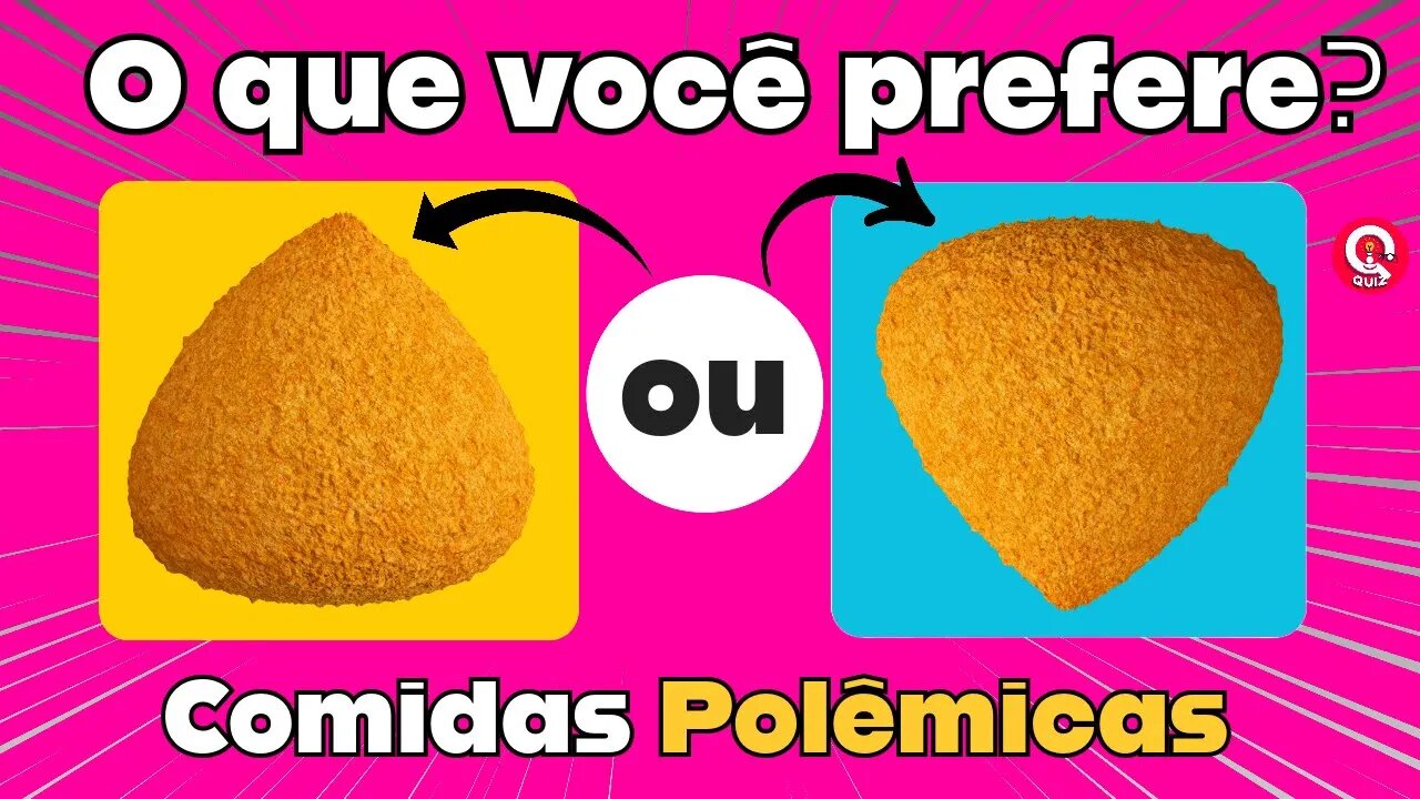 O QUE VOCÊ PREFERE? COMER COXINHA Pela pontinha ou Pela parte gordinha? |🍔 | #coxinha #quiz