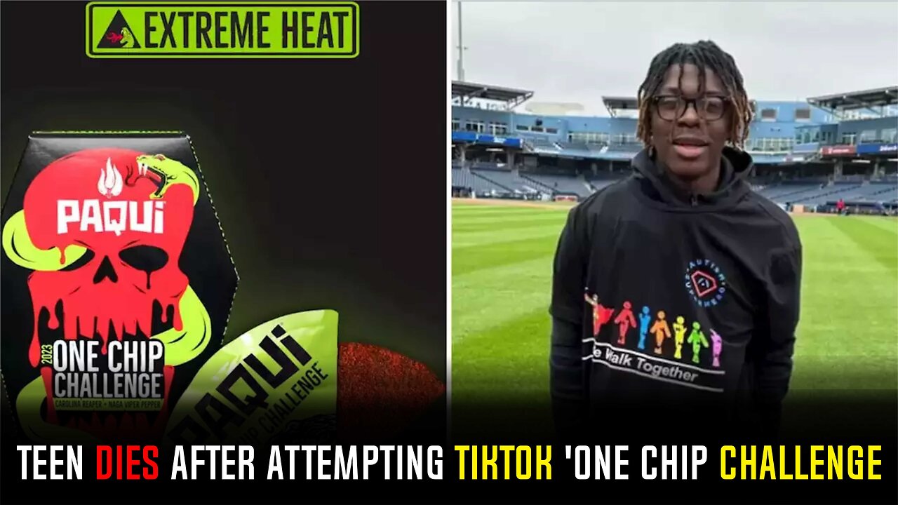 Massachusetts teen dies after attempting TikTok 'One Chip Challenge'