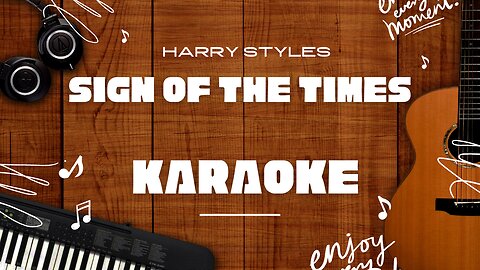 Sign of the Times - Harry Styles♬ Karaoke