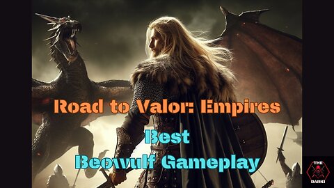 Best Beowulf Battles - Road to Valor Empires