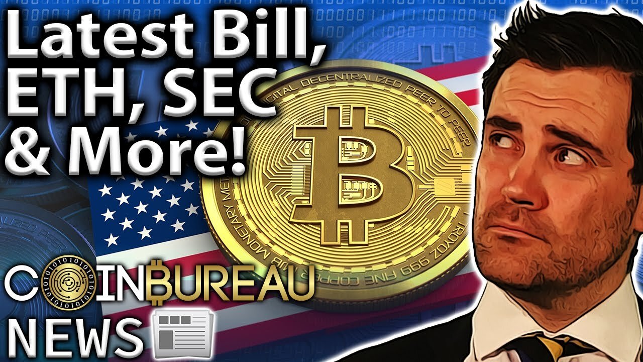 This Week in Crypto: US Bill, ETH Upgrade, SEC & More!!