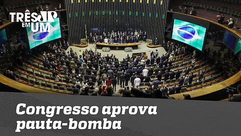 Congresso aprova pauta-bomba