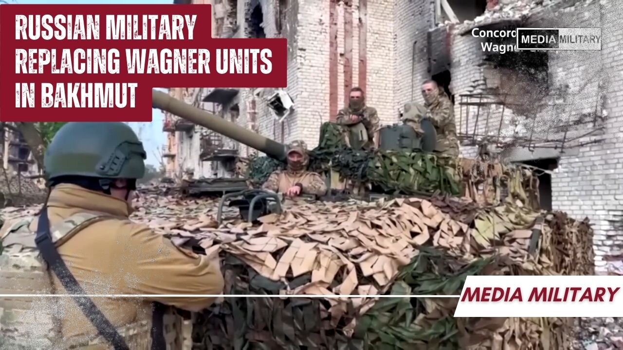 Russian military replacing Wagner units in Bakhmut