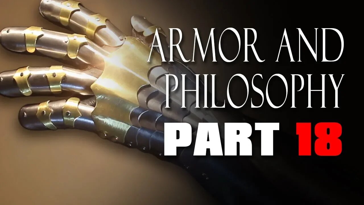 ARMOR AND PHILOSOPHY #18 Gauntlet Timelapse Build