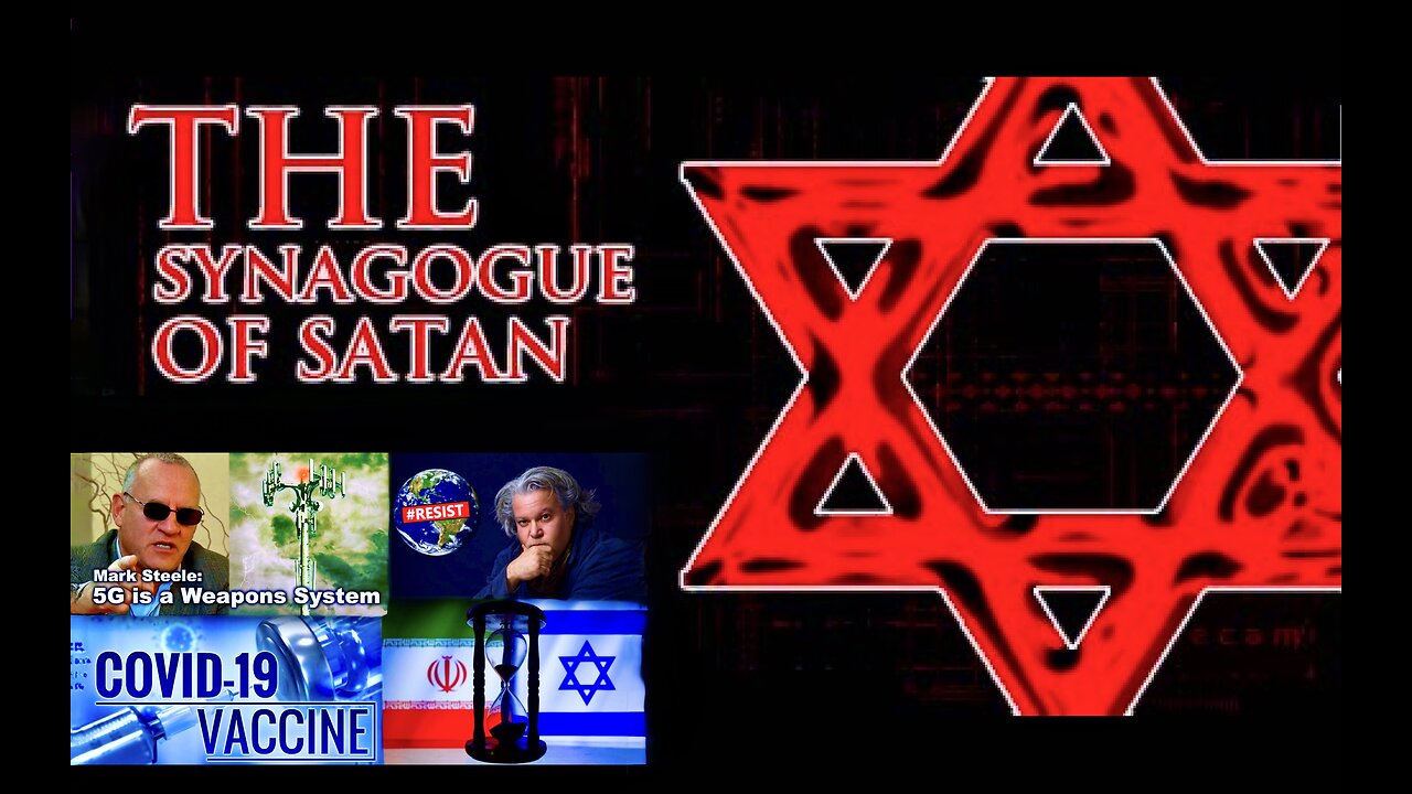 Mark Steele Victor Hugo Synagogue Of Satan Infiltrate Governments To Manifest Global Depopulation