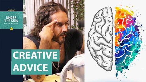 Is This Some Of The Best Advice For Creatives & Artists? | Russell Brand