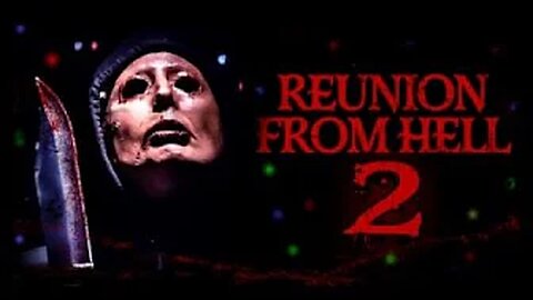 Reunion from Hell 2 (2022)