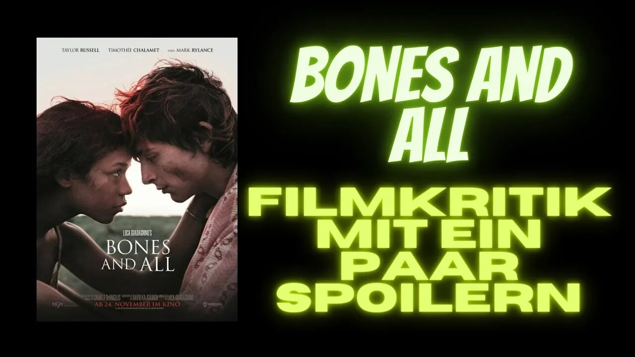 Bones and all 2022 Filmkritik (mit ein paar Spoilern)