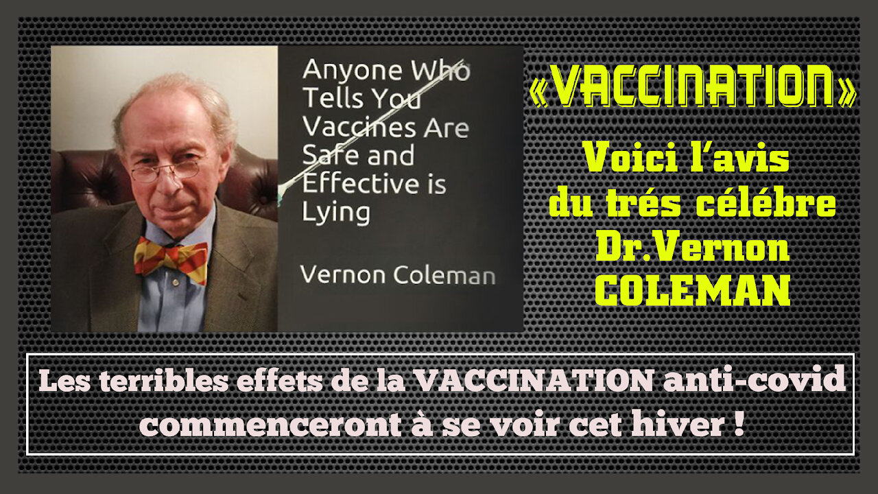 VACCINATION. Cet hiver les effets seront rudes et mortels pour bon nombre...Dr.Vernon Coleman.Lire descriptif.