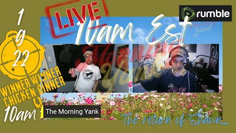 The Morning Yank w/Paul and Shawn 1/10/22