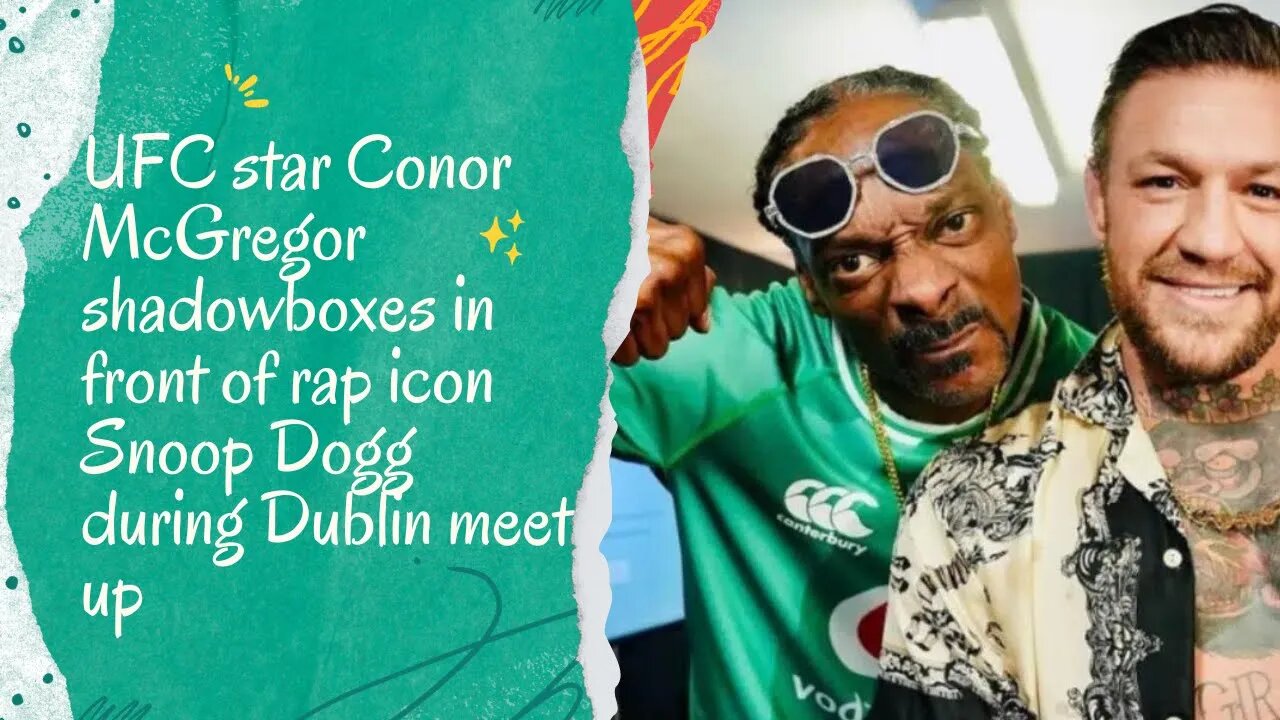 Conor McGregor, a UFC fighter, shadowboxes in front of Snoop Dogg at a meeting in Dublin.