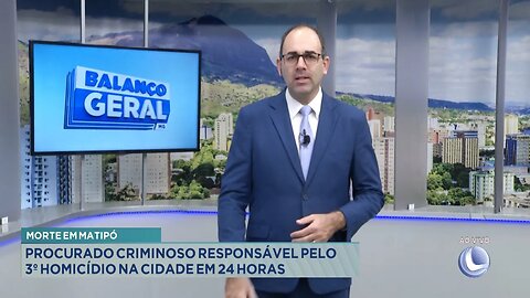 Morte em Matipó: Procurado criminoso responsável pelo 3º homicídio na cidade em 24 horas.