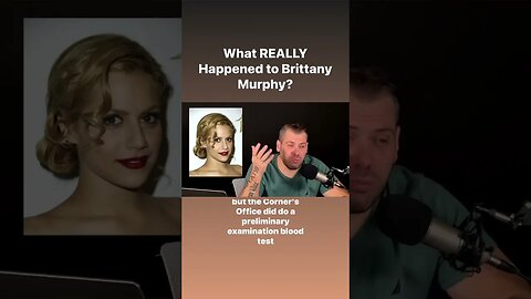 What REALLY happened to Brittany Murphy? #shorts