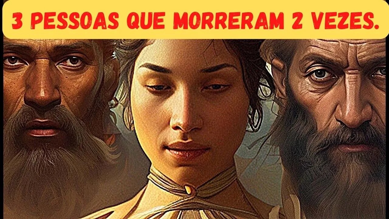 👉😀❤️ Três pessoas na Bíblia que morreram duas vezes? As Melhores Pregações e Mensagens Evangélicas.