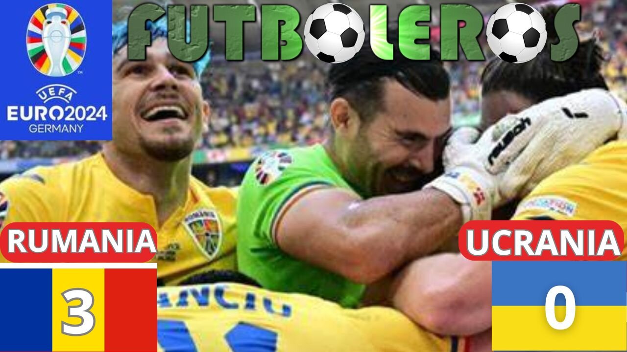 Eurocopa 2024-Rumania 3 vs. Ucrania 0