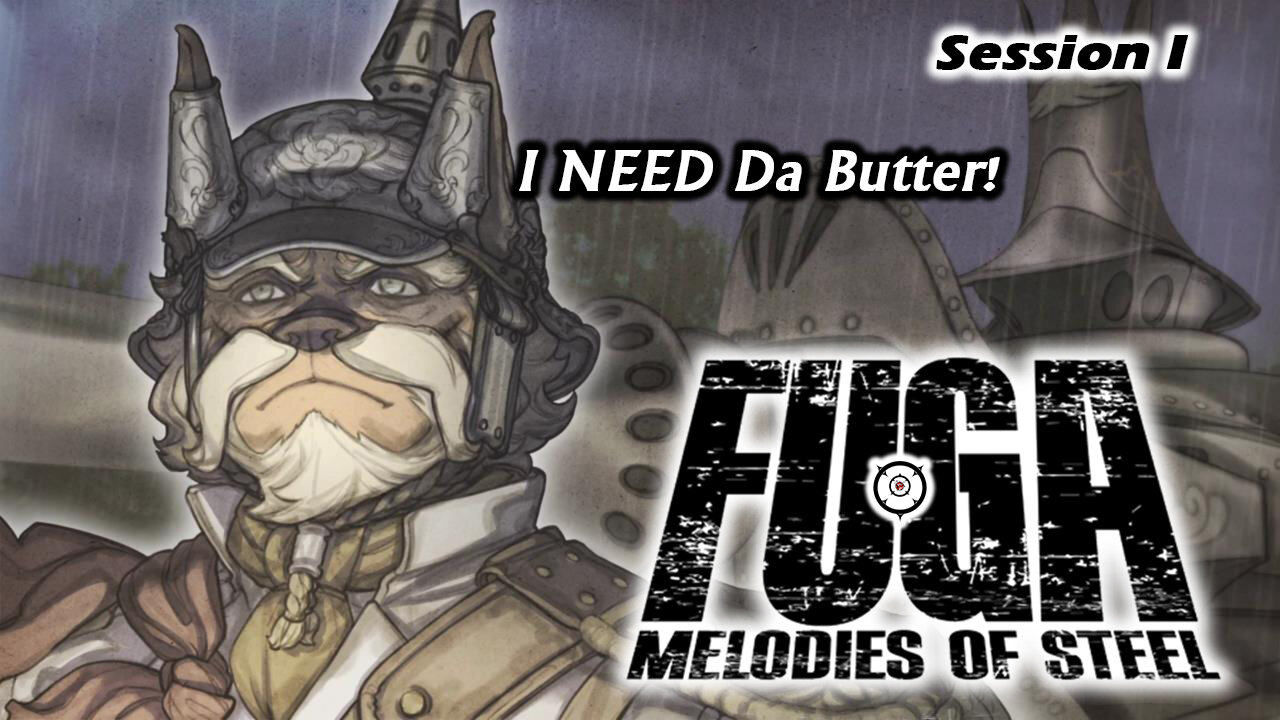 Fuga: Melodies of Steel [NG+] | Less Questions, More Explosions (Session I)