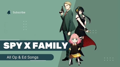 Spy x Family All Opening /Ending Full Songs