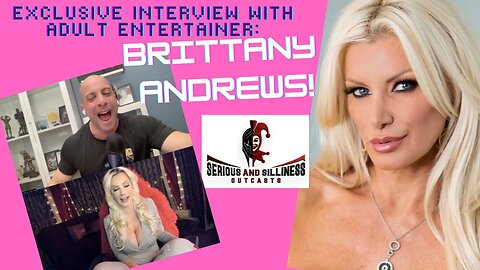 Exclusive Interview with Adult Entertainer Brittany Andrews!