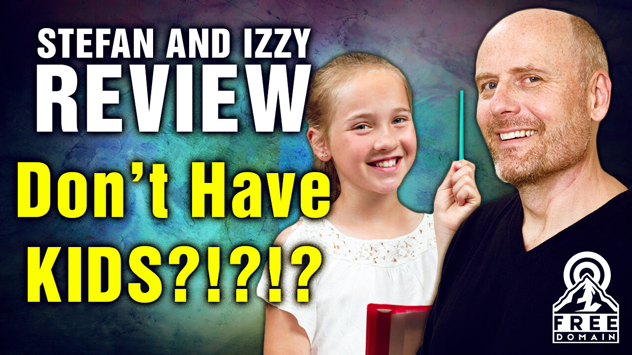 "Don't Have Kids?!?" A Kid Review from Izzy