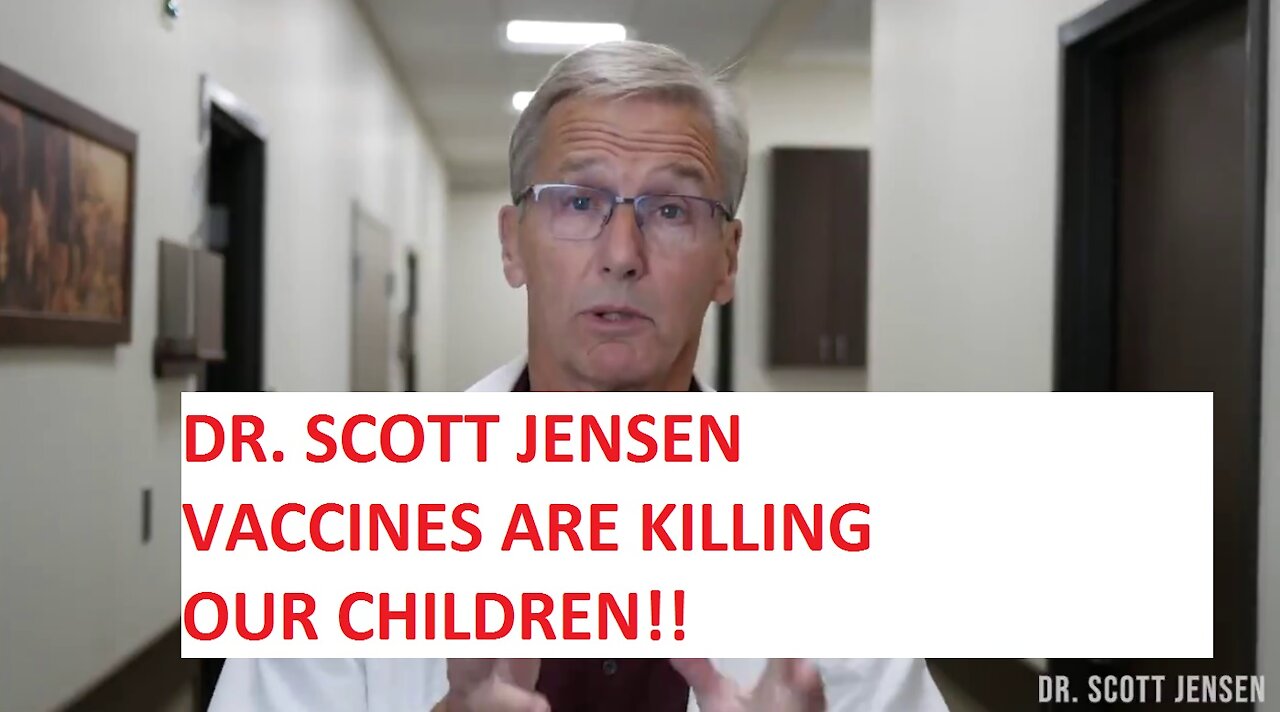 BREAKING Dr. Scott Jensen VACCINES ARE KILLING OUR CHILDREN!