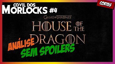 House of the Dragon SEM SPOILERS