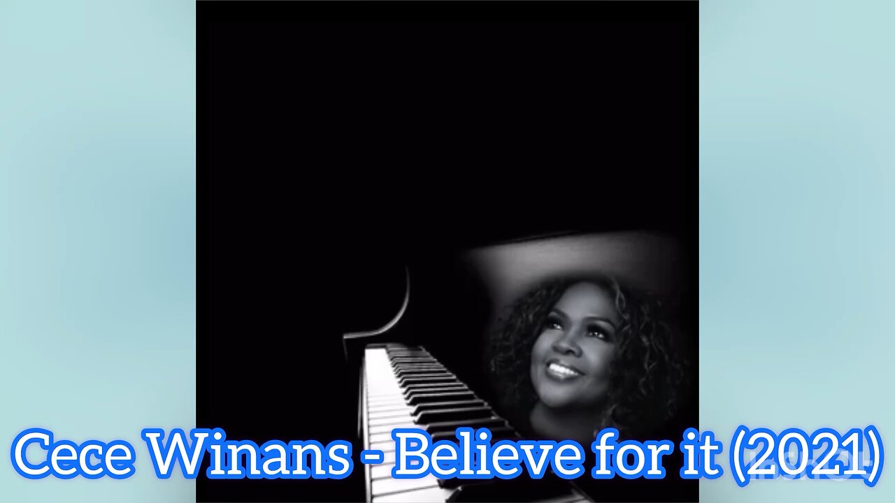 CeCe Winans - Believe for it ((Lyrics)