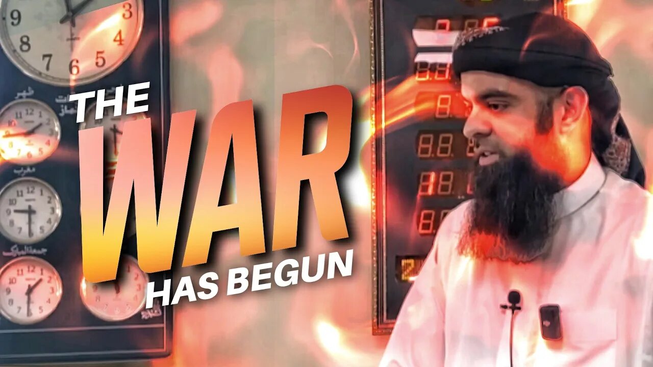 The War has Begun! | Ustadh Abu Ibraheem Hussnayn